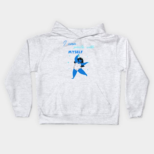 I can smile with myself Kids Hoodie by Zipora